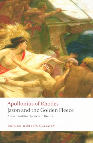 Jason and the Golden Fleece (The Argonautica) (Oxford World's Classics)